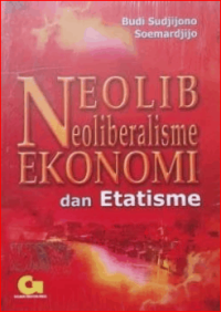 Image of Neolib Neoliberalisme Ekonomi dan Etatisme