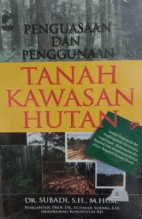 Image of Penguasaan Dan Penggunaan Tanah Kawasan Hutan