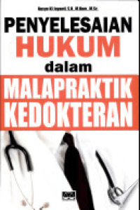 Image of Penyelesaian Hukum Dalam Malapraktik Kedokteran