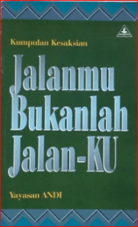 Image of Jalanmu Bukanlah Jalan-Ku