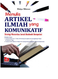 Image of Menulis Artikel, Ilmiah Yang Komunikatif