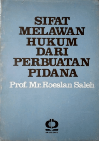 Image of Sifat Melawan Hukum Perbuatan Pidana