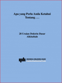 Image of Apa Yang Perlu Anda Ketahui Tentang 28 Uraian Doktrin Alkitabiah