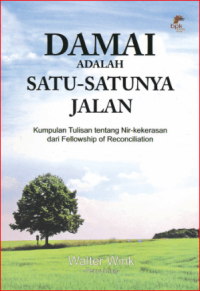 Image of Damai Adalah Satu-Satunya Jalan